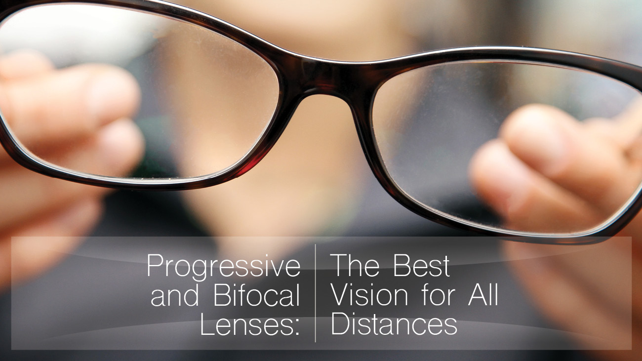 Progressive And Bifocal Lenses Who Benefits From Using Them 