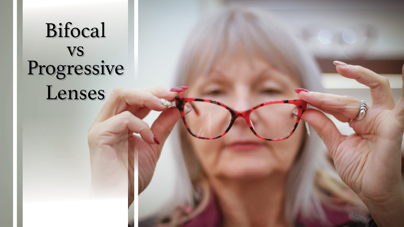 Progressive Vs Bifocal Lenses Improve Your Vision At All Distances